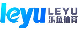 乐鱼体育_官方平台首页-登录入口 - LEYU